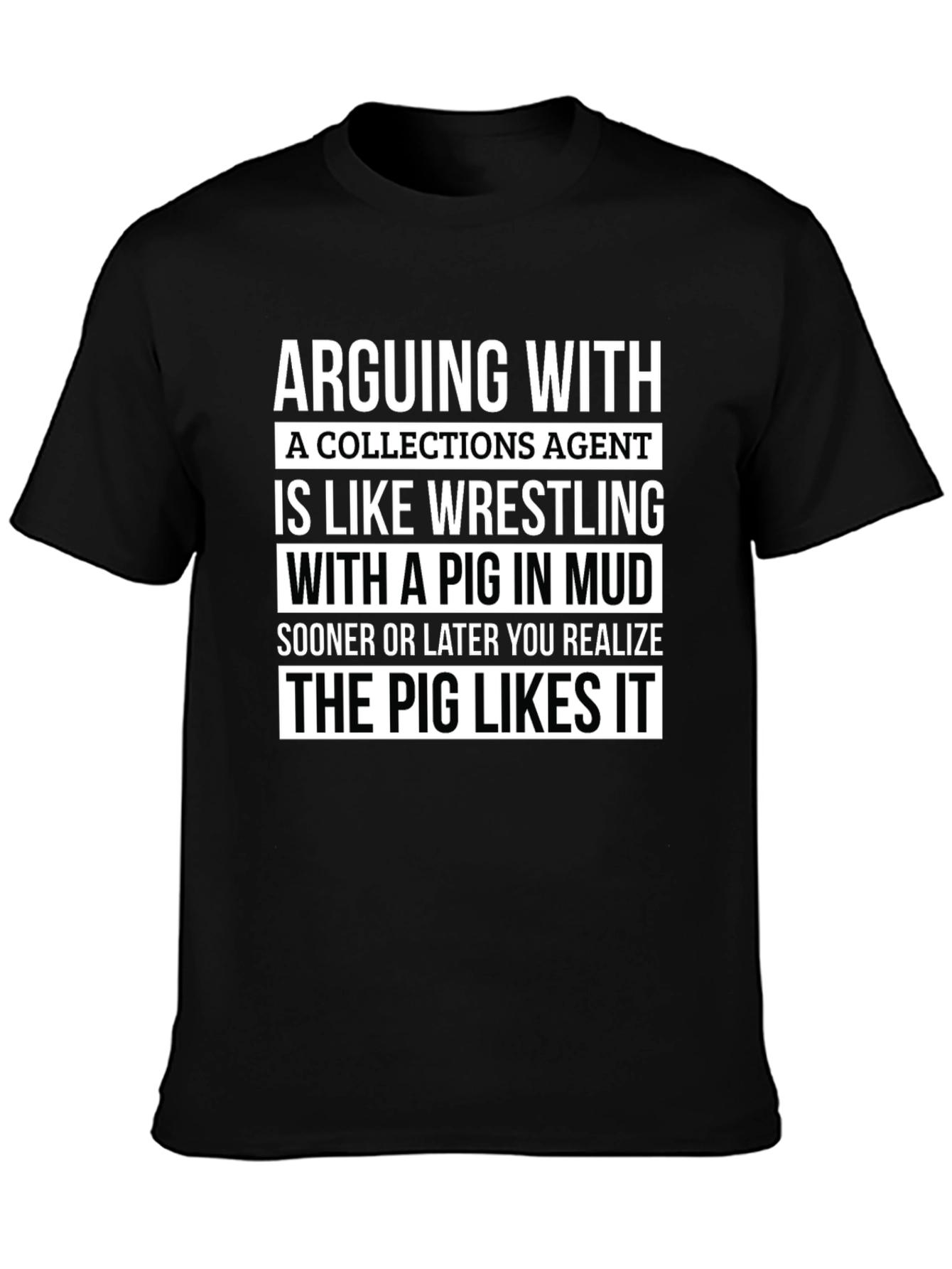 Arguing with Collections Agent T-Shirt