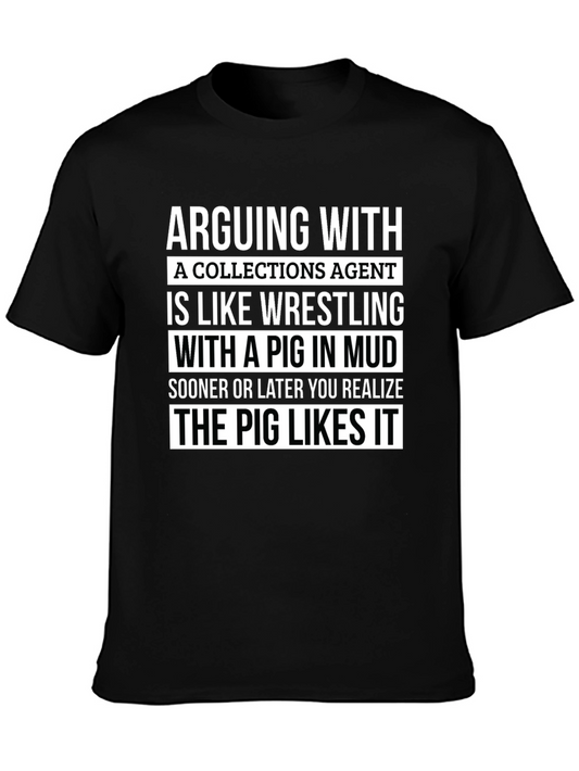Arguing with Collections Agent T-Shirt