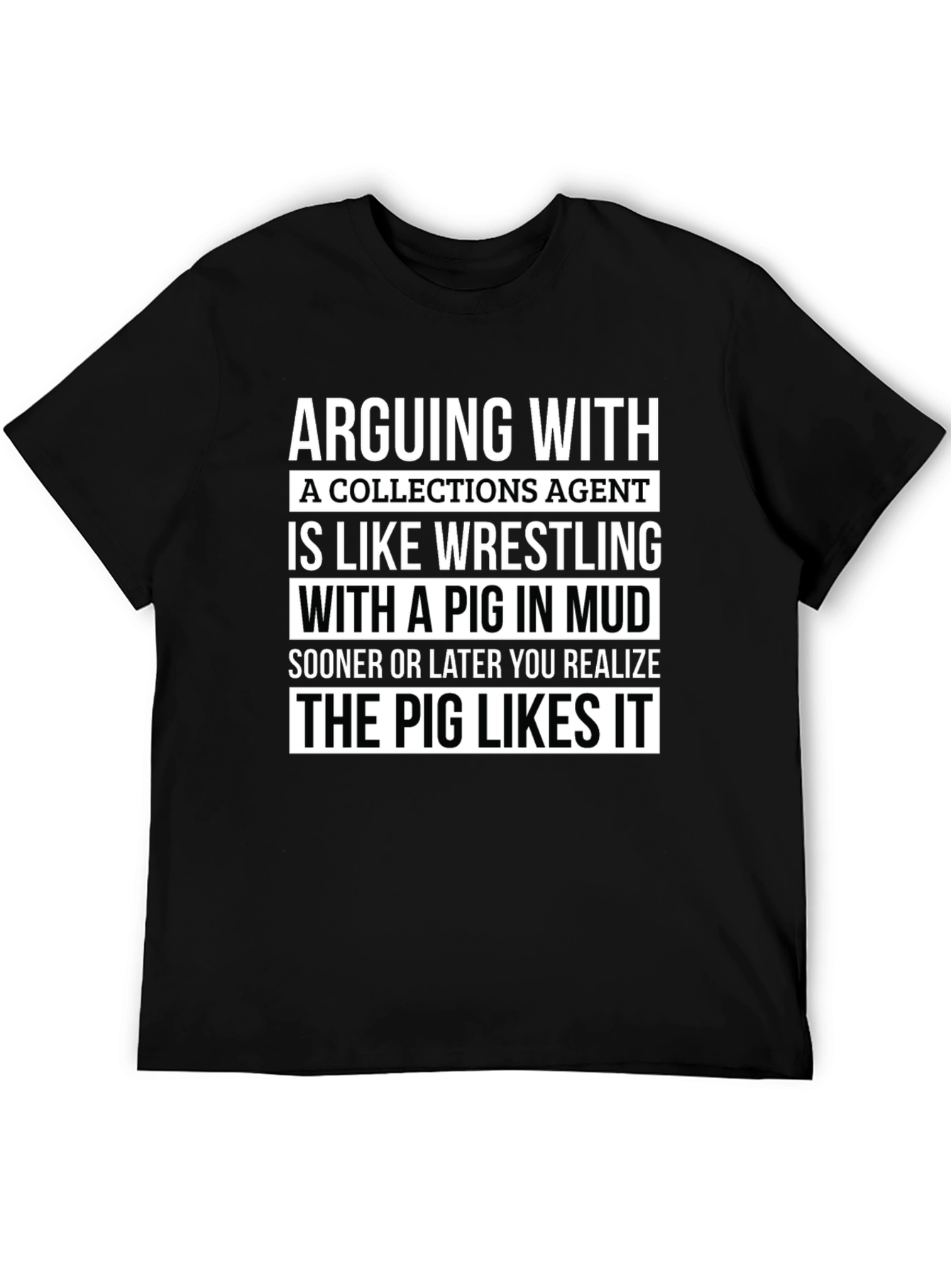 Arguing with Collections Agent T-Shirt