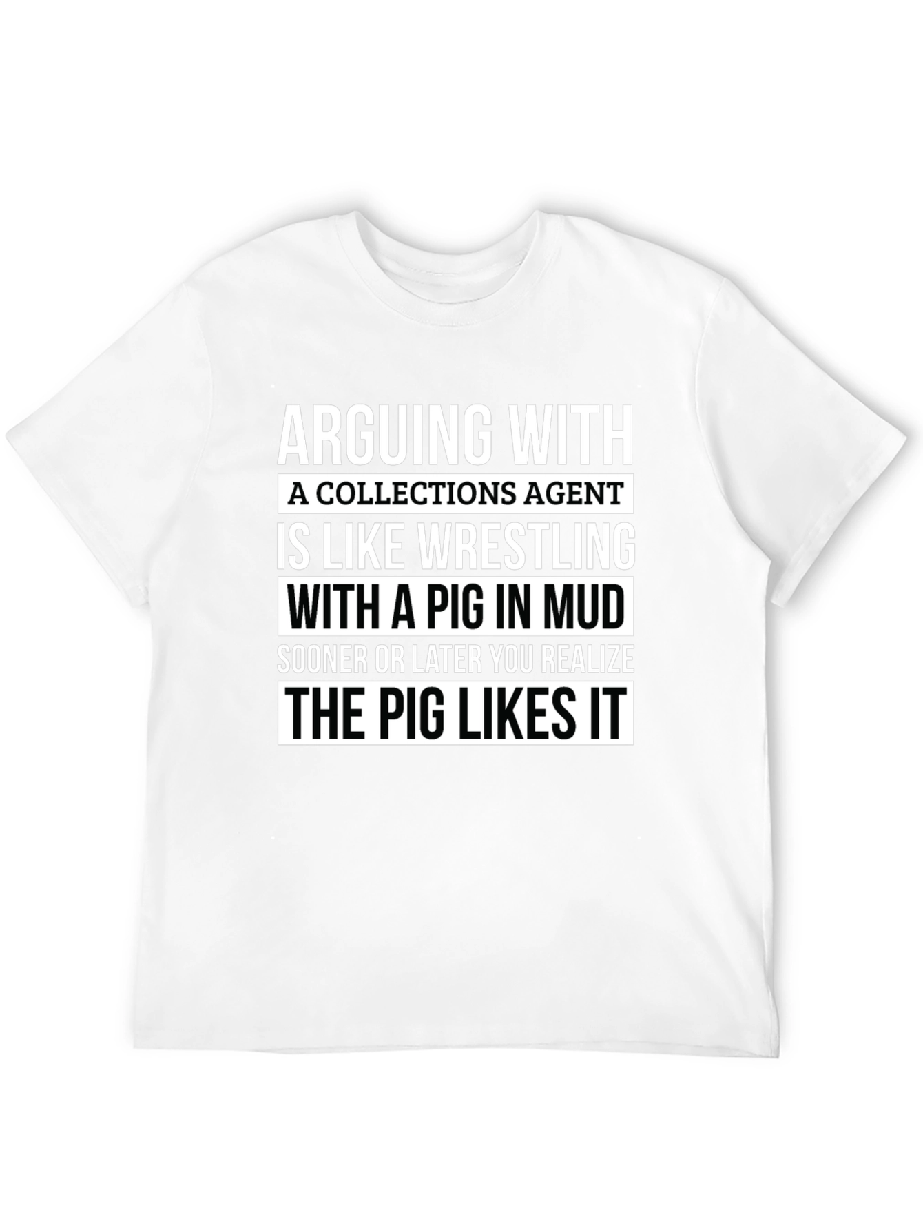 Arguing with Collections Agent T-Shirt