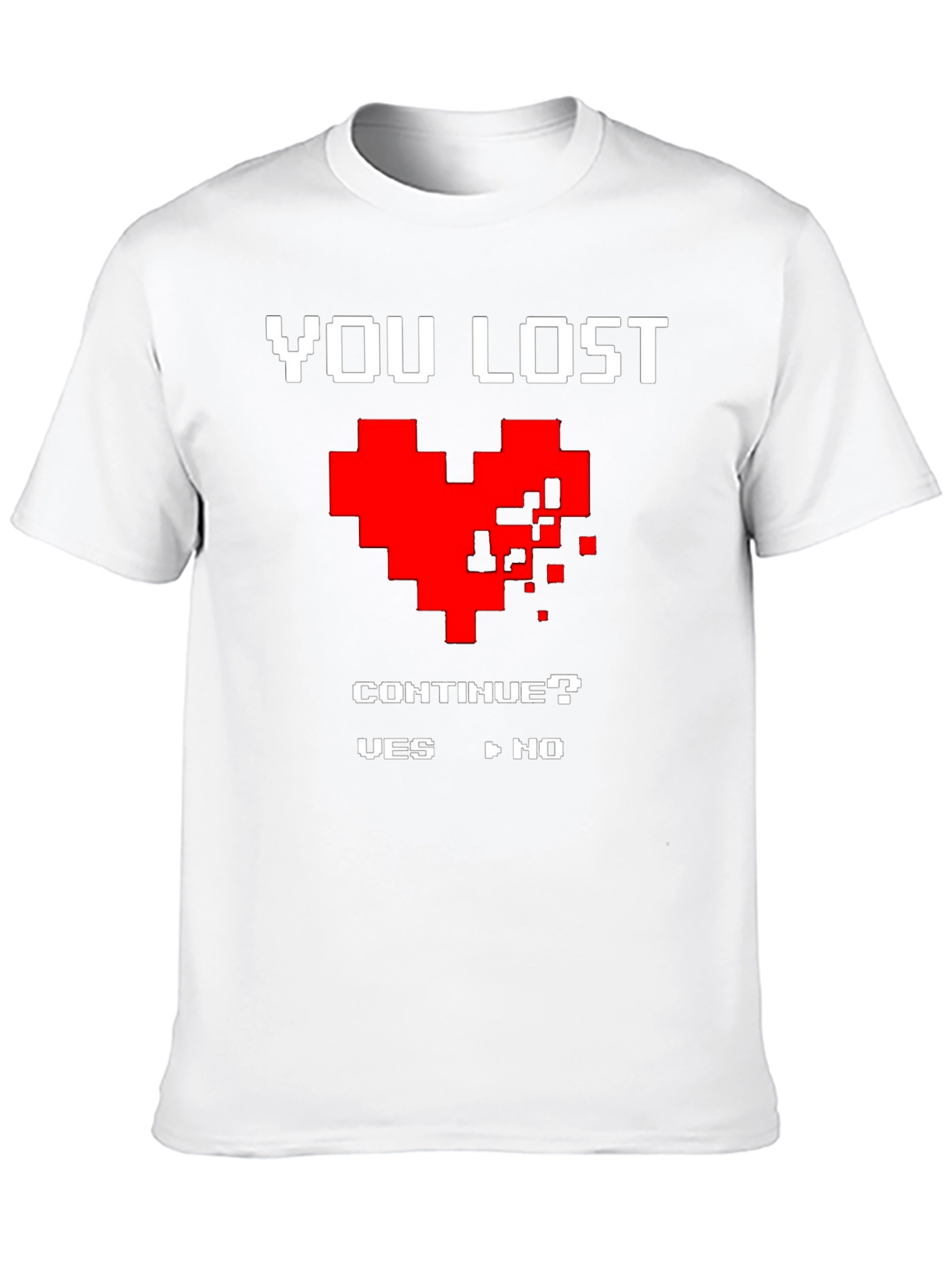 You Lost Heart Gamer T-Shirt