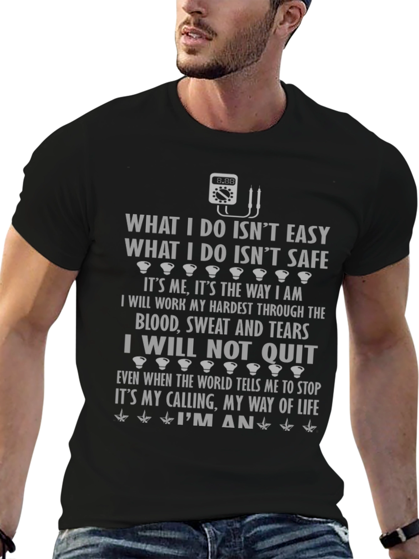 Electricians Creed T-Shirt - Work Hard Wont Quit!