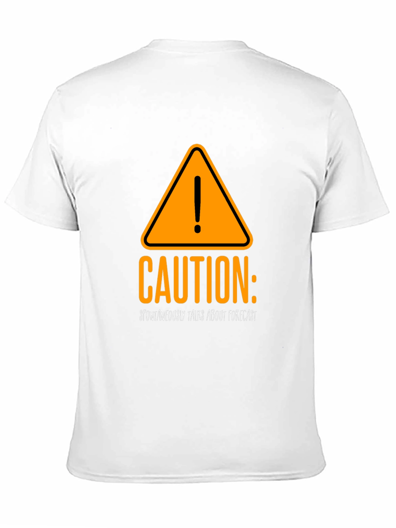 Caution Spontaneous Forecast T-Shirt