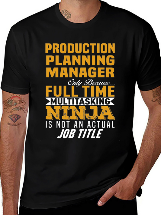 Production Planning Manager Multitasking Ninja T-Shirt