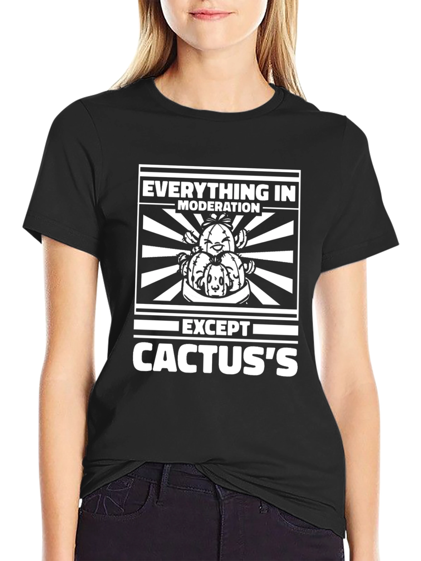 Everything in Moderation Except Cactus T-Shirt
