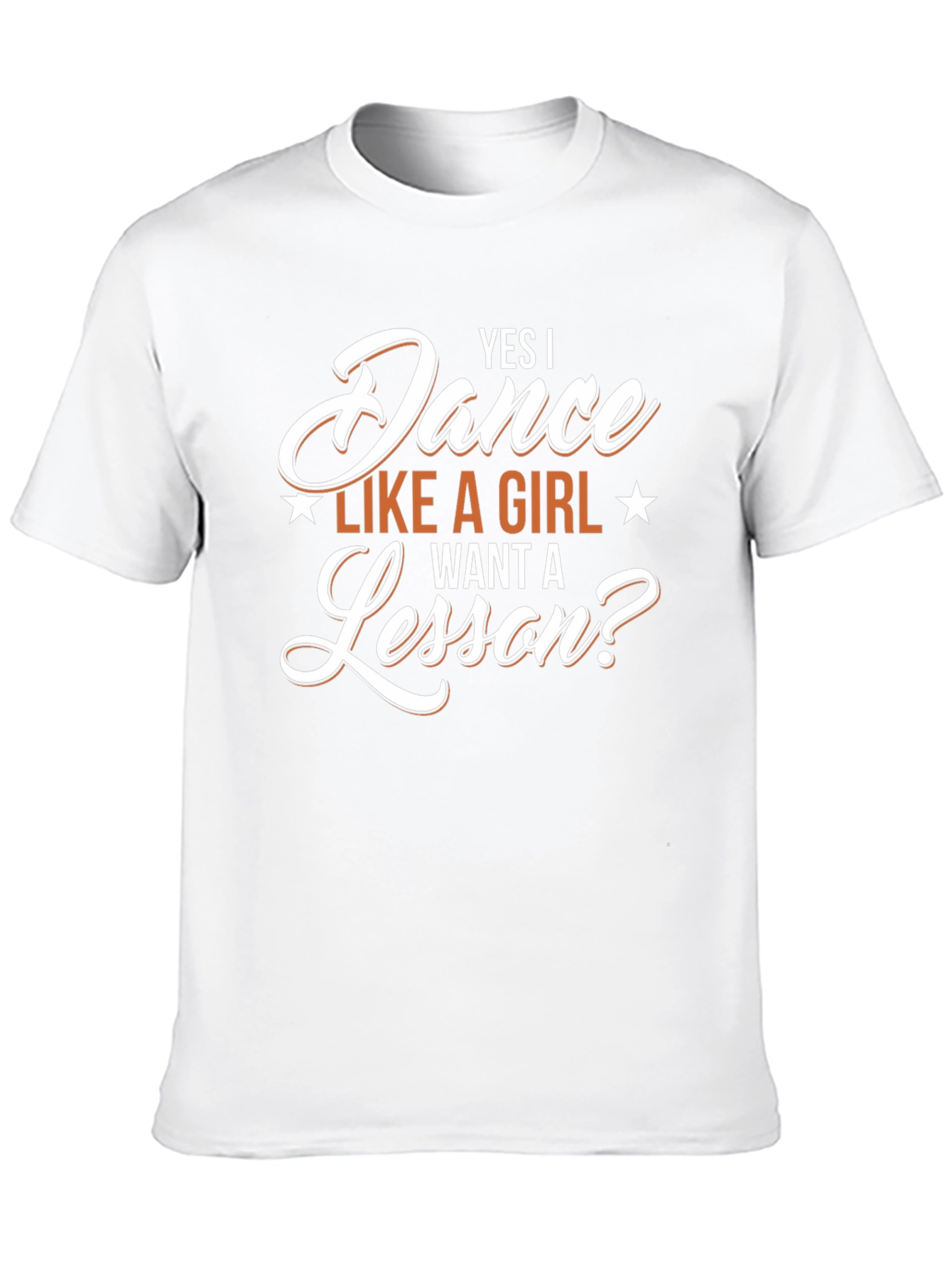 Yes I Dance Like A Girl T-Shirt