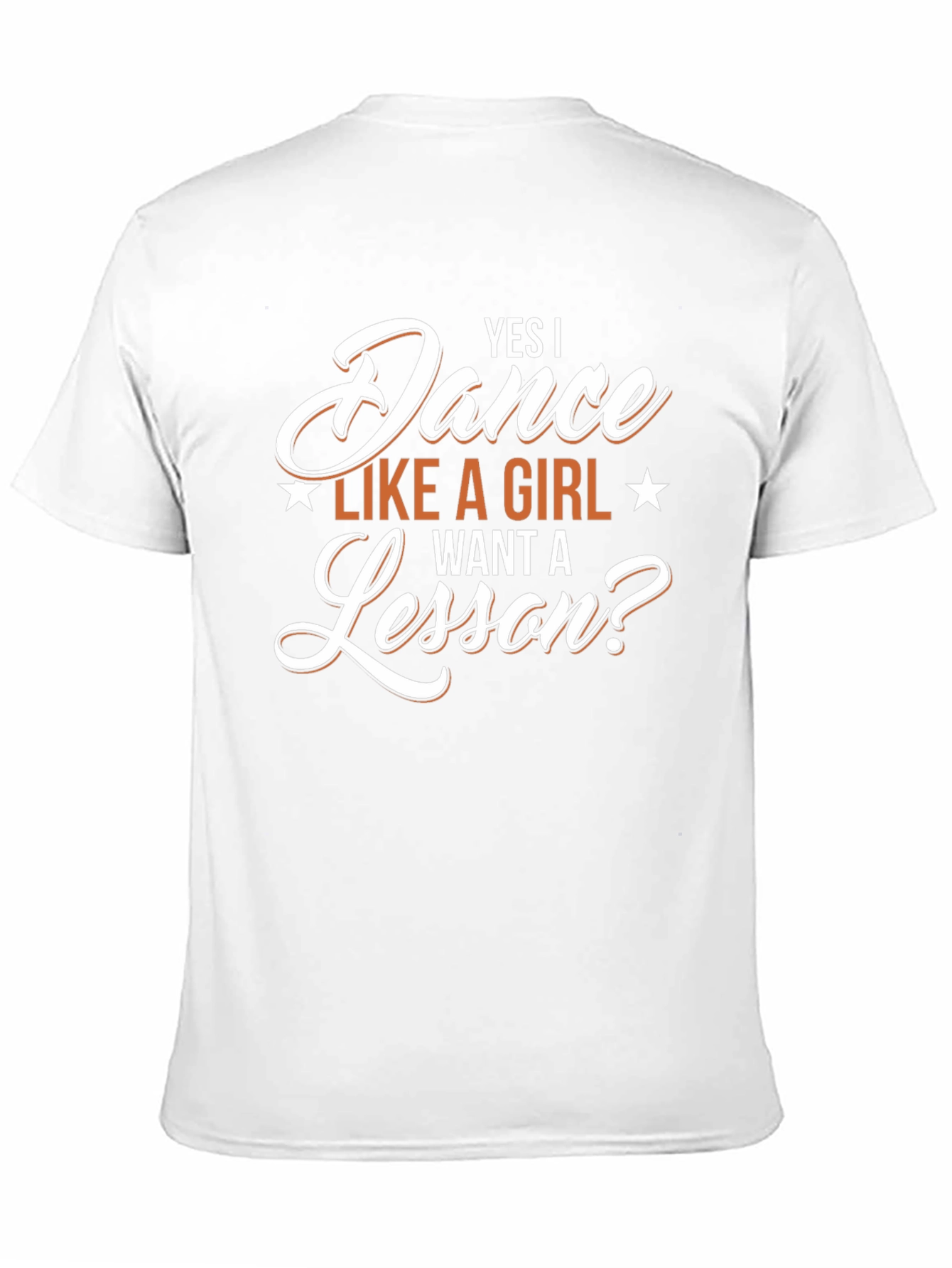 Yes I Dance Like A Girl T-Shirt