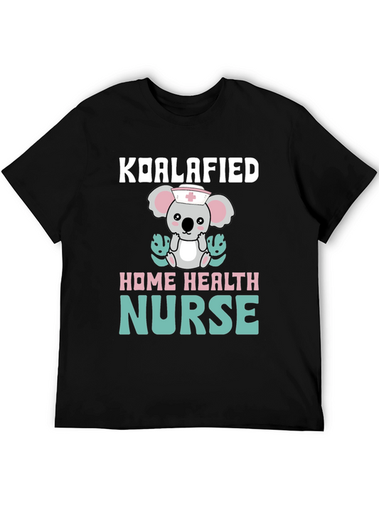 Koalafied Home Health Nurse T-Shirt