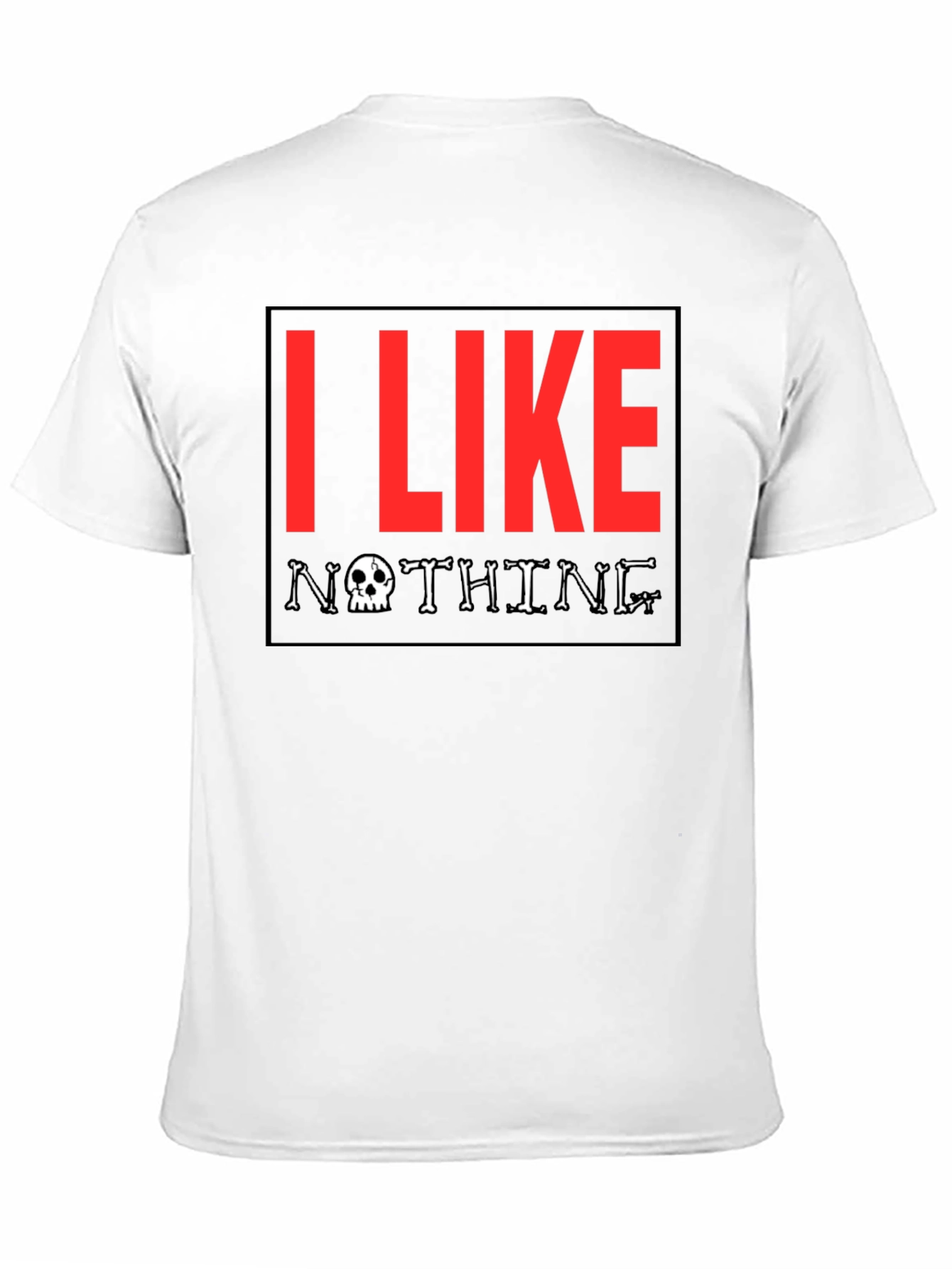 I Like Nothing Graphic Tee - Skull Design