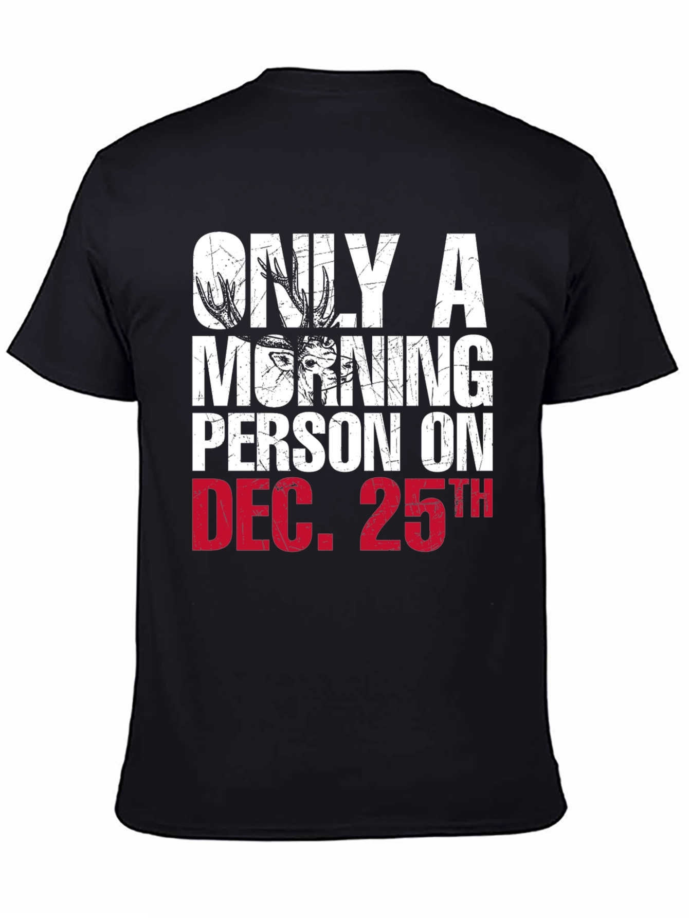 Funny Christmas Morning Person Deer T-Shirt
