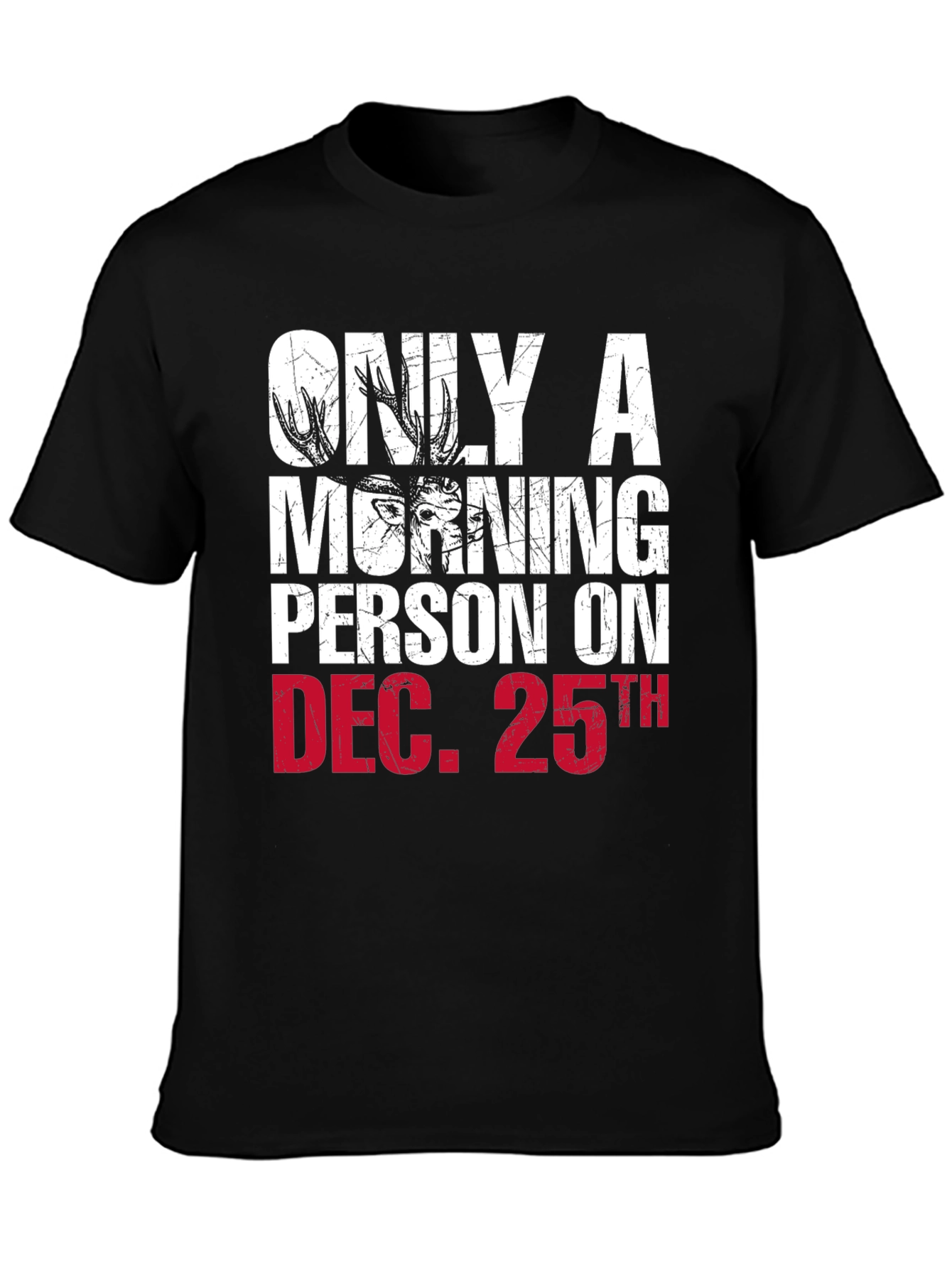 Funny Christmas Morning Person Deer T-Shirt