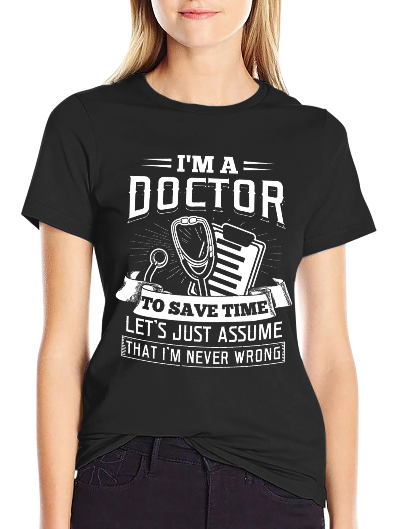 Im A Doctor Funny Novelty T-Shirt