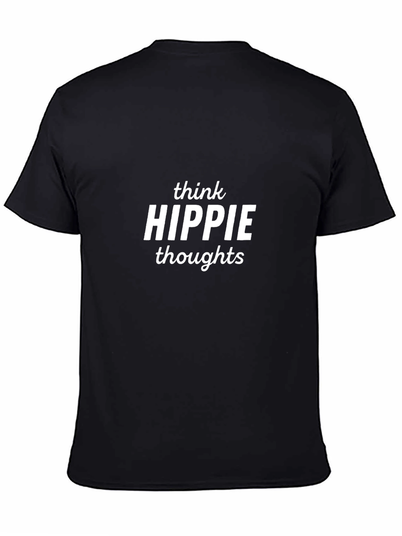 Think Hippie Thoughts Black T-Shirt