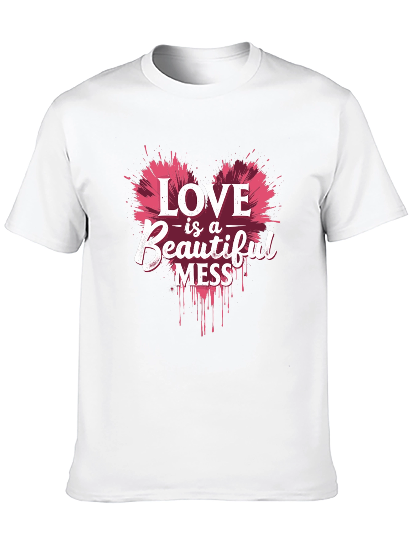 Love is a Beautiful Mess Graphic Tee - Unisex