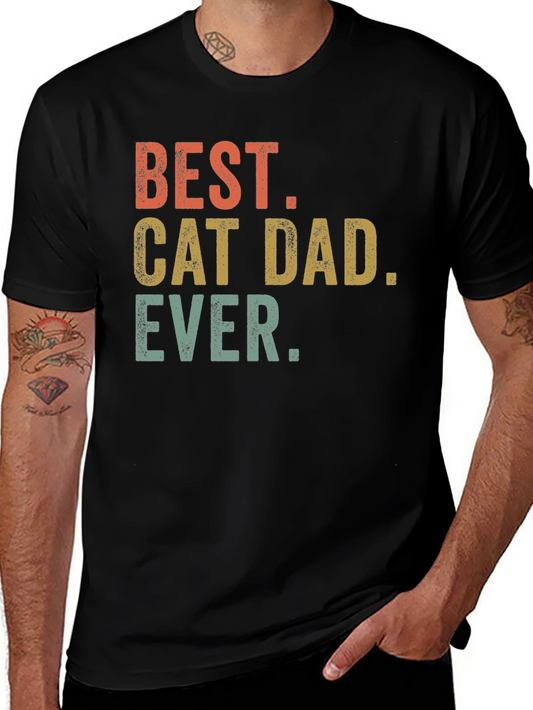 Best Cat Dad Ever T-Shirt - Black Graphic Tee