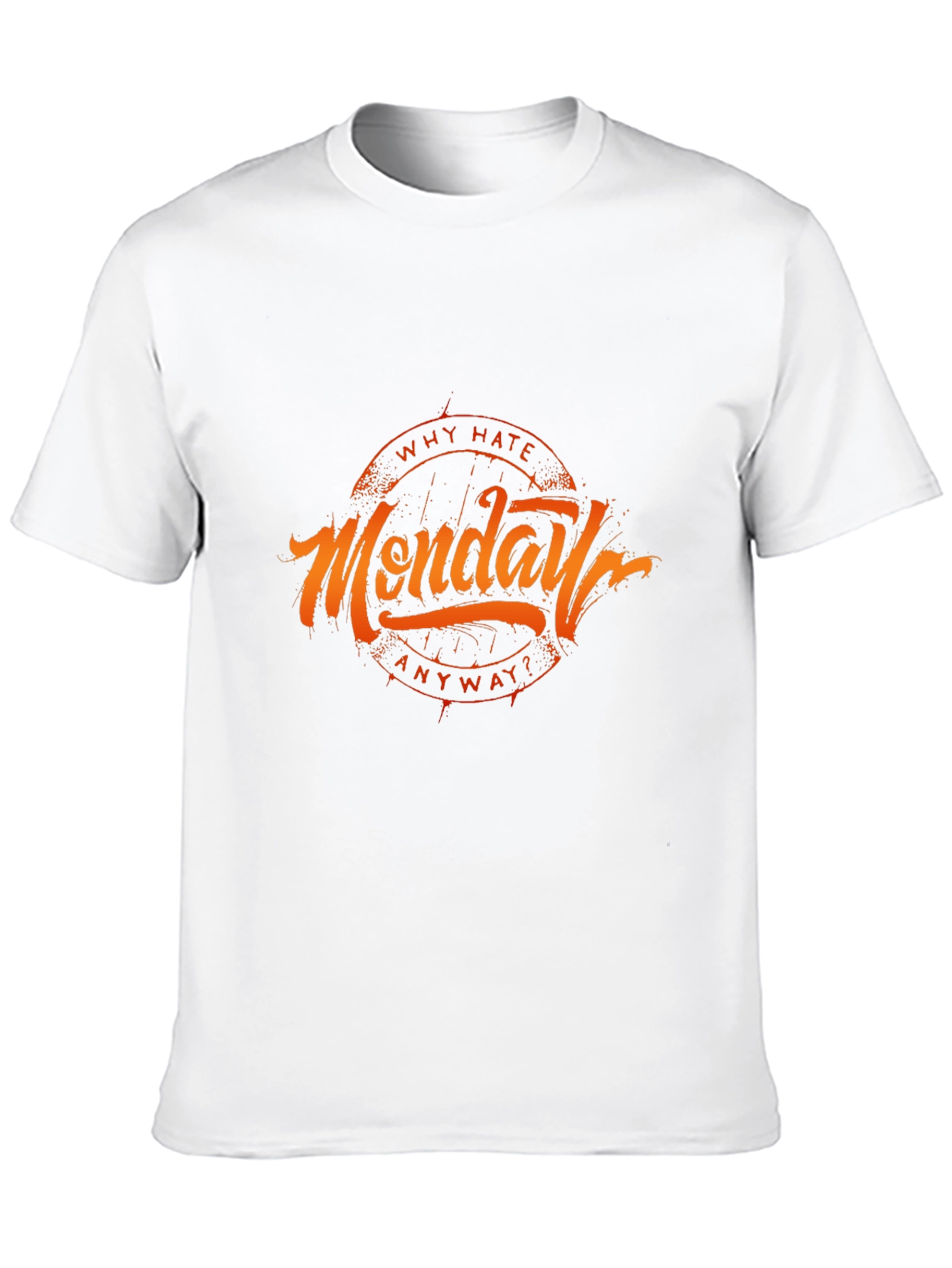 Why Hate Monday T-Shirt - Black
