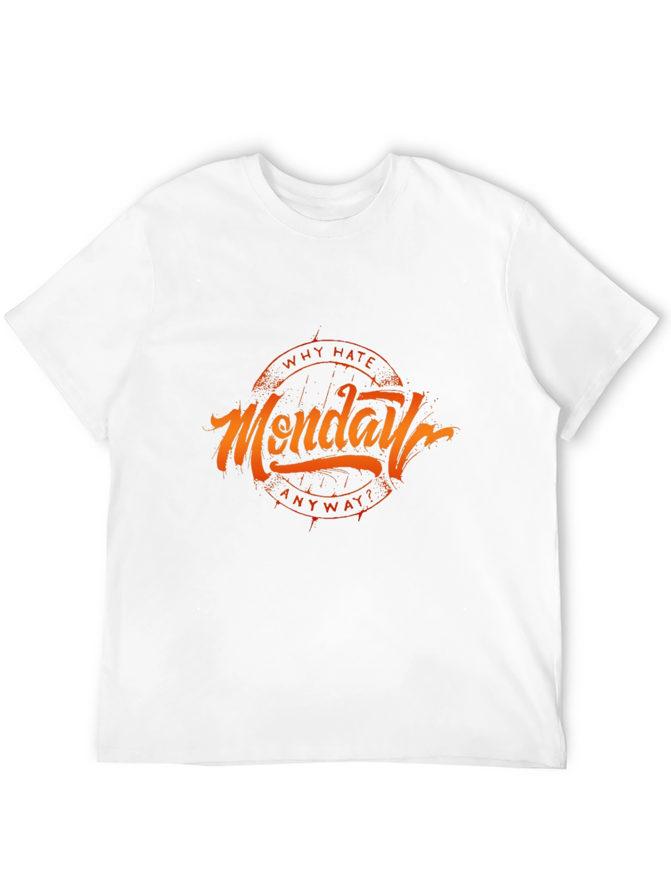 Why Hate Monday T-Shirt - Black