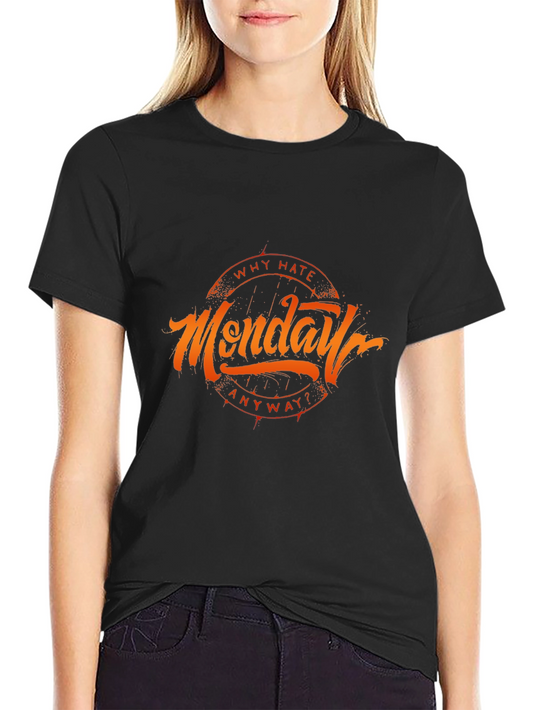 Why Hate Monday T-Shirt - Black