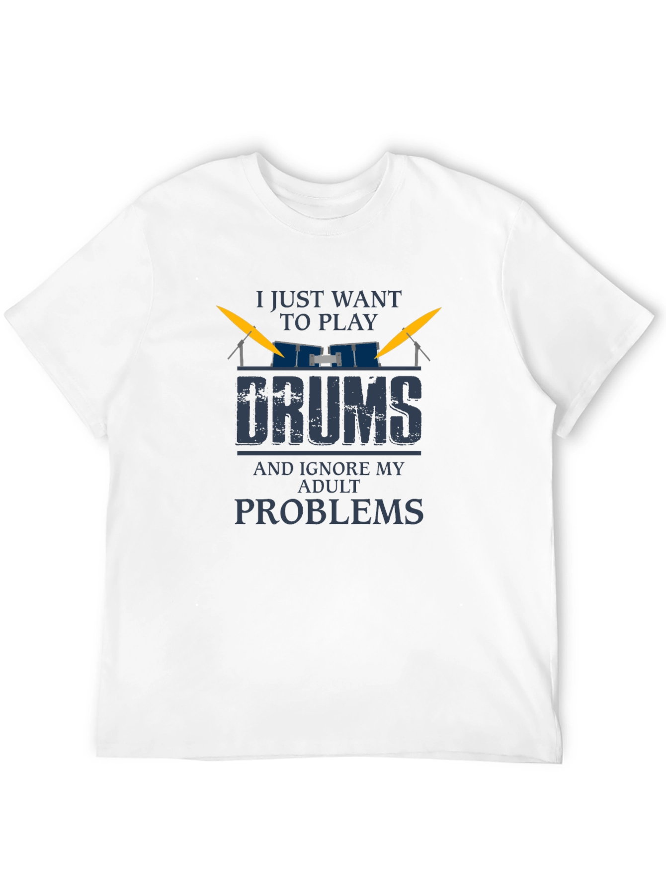 Drummer T-Shirt: Ignore Adult Problems and Play Drums