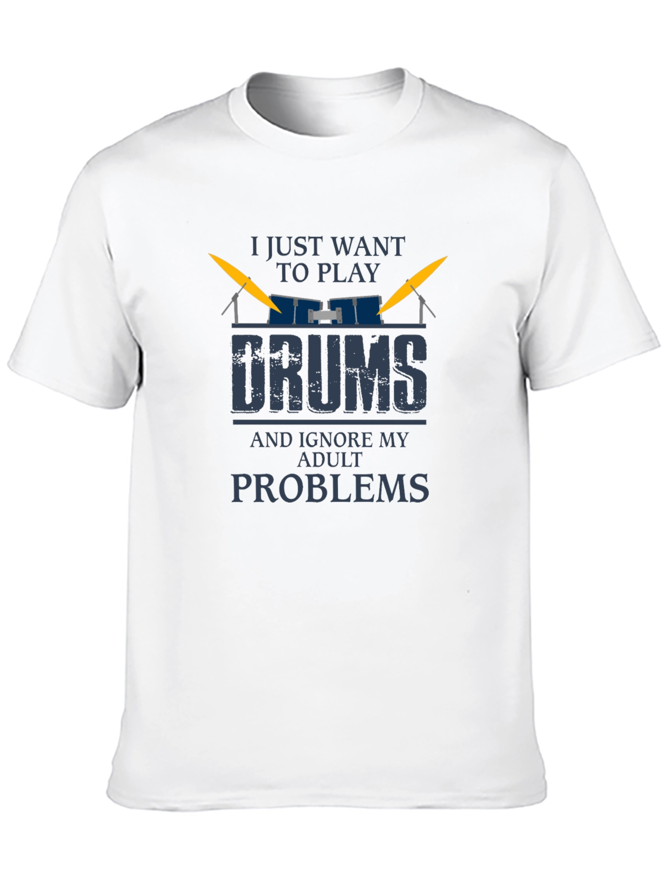 Drummer T-Shirt: Ignore Adult Problems and Play Drums