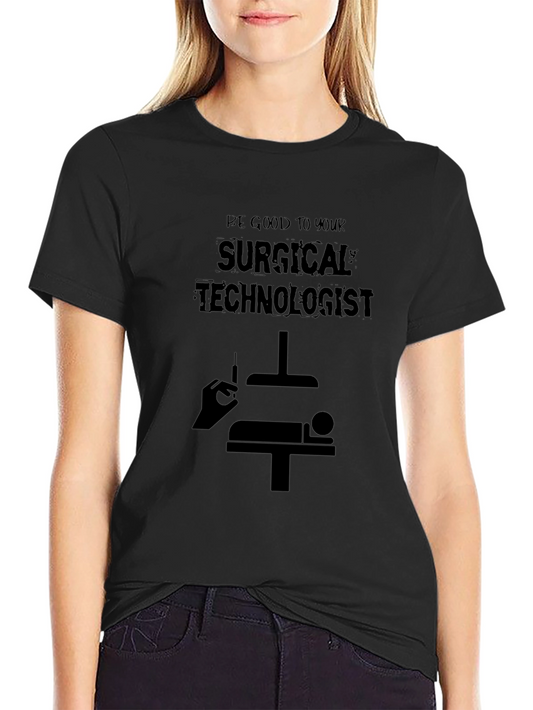Surgical Technologist Graphic Tee - Black Cotton Shirt
