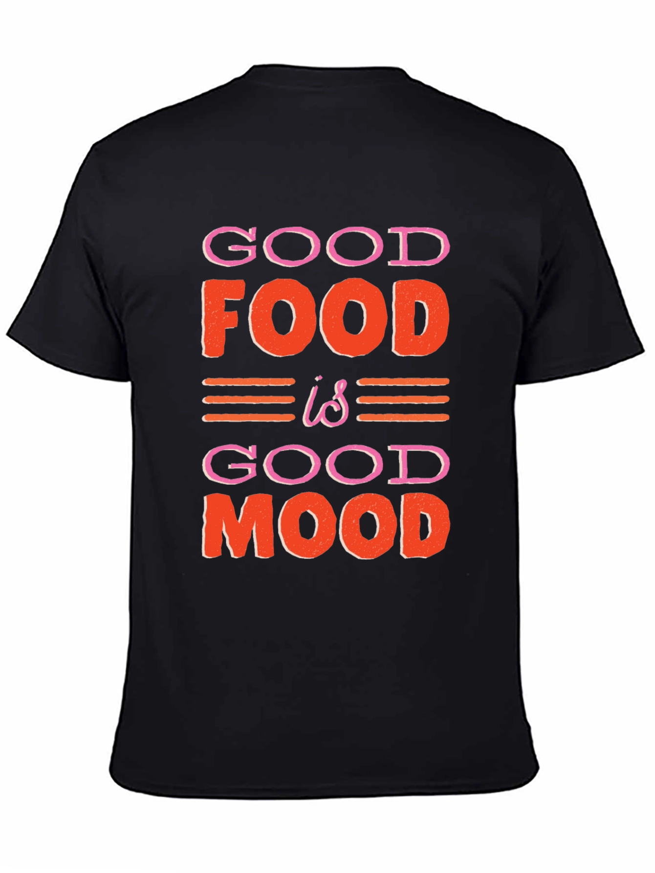 Good Food Good Mood Graphic T-Shirt