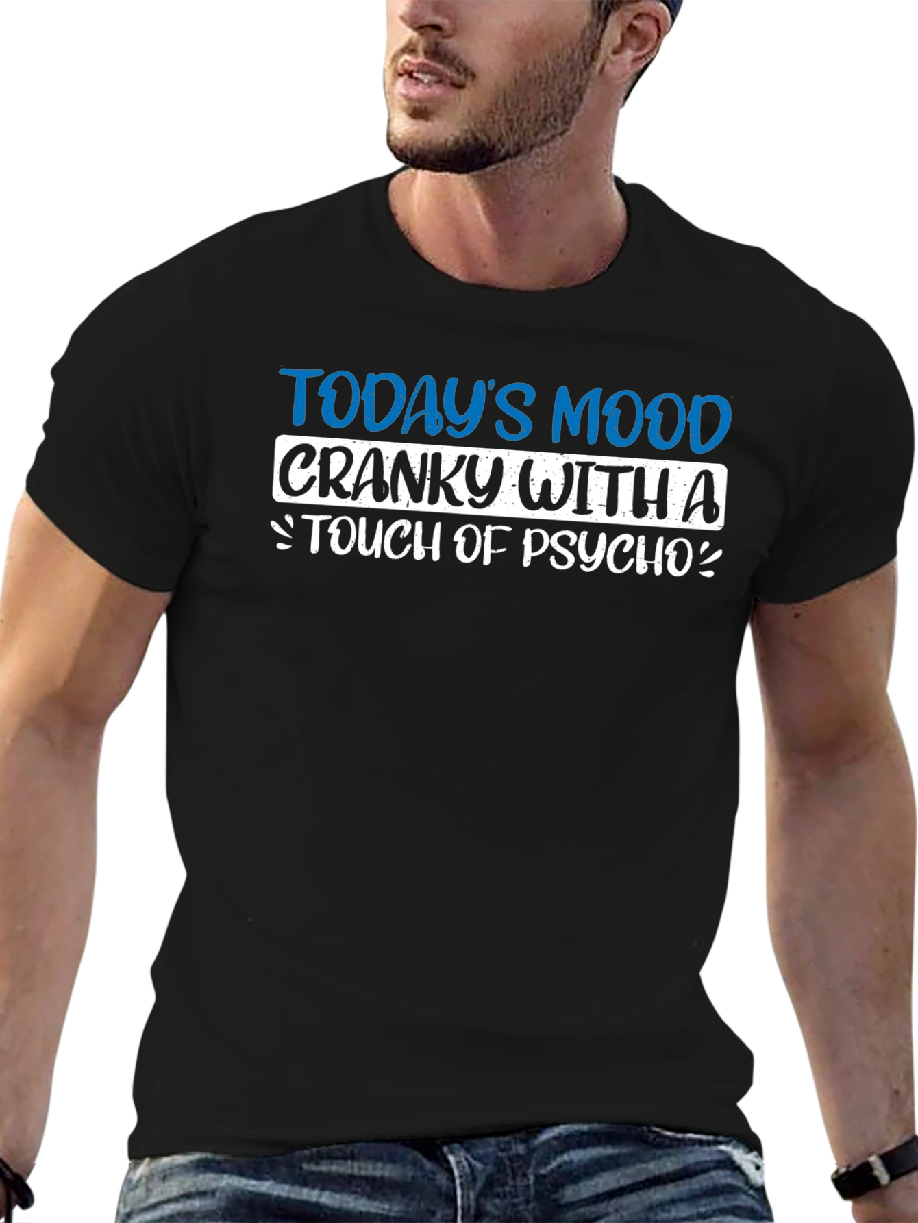 Cranky With a Touch of Psycho Novelty Graphic T-Shirt