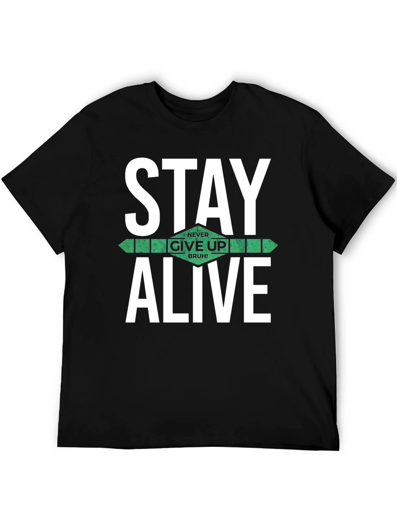 Stay Alive Graphic T-Shirt