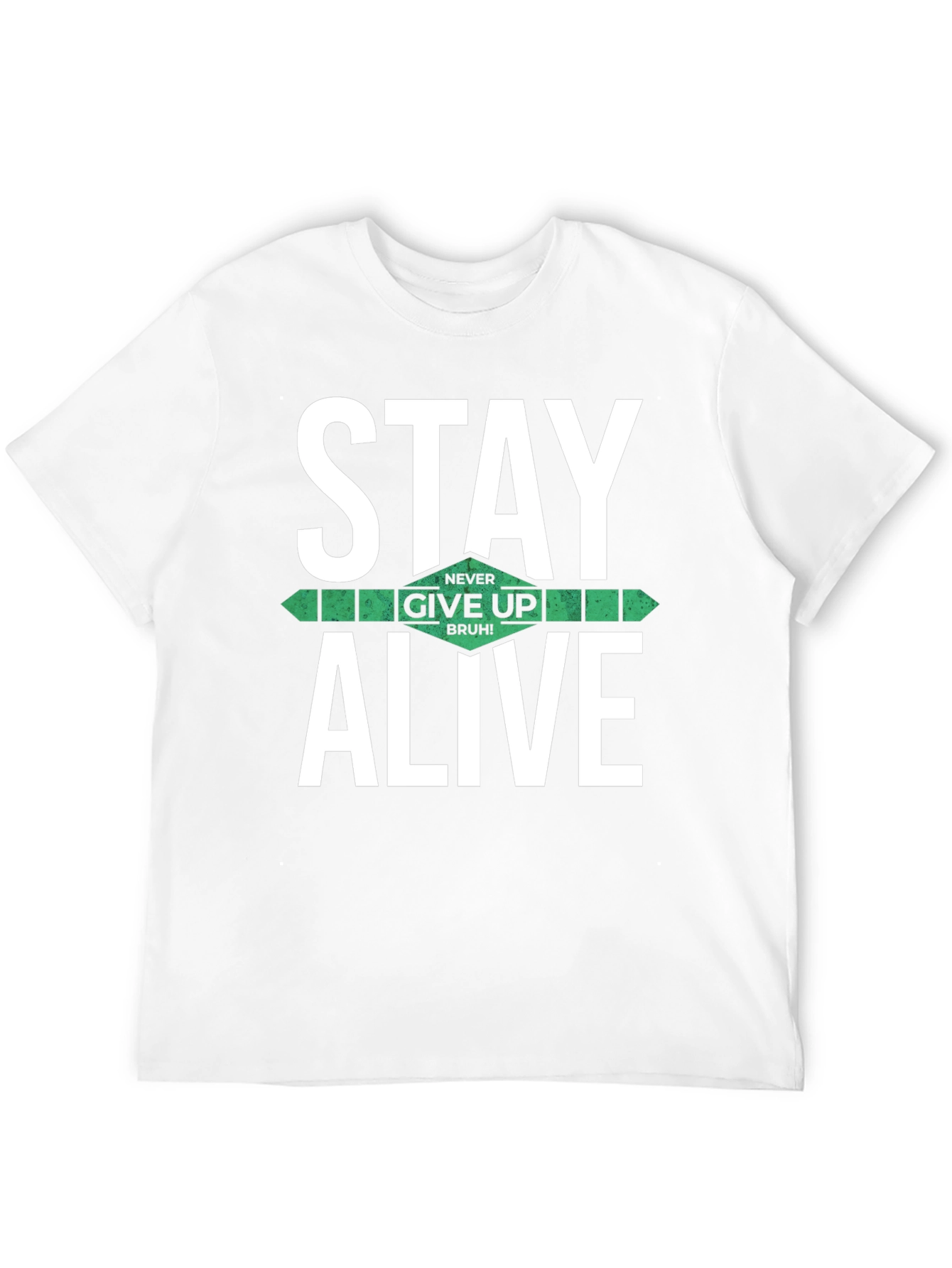 Stay Alive Graphic T-Shirt