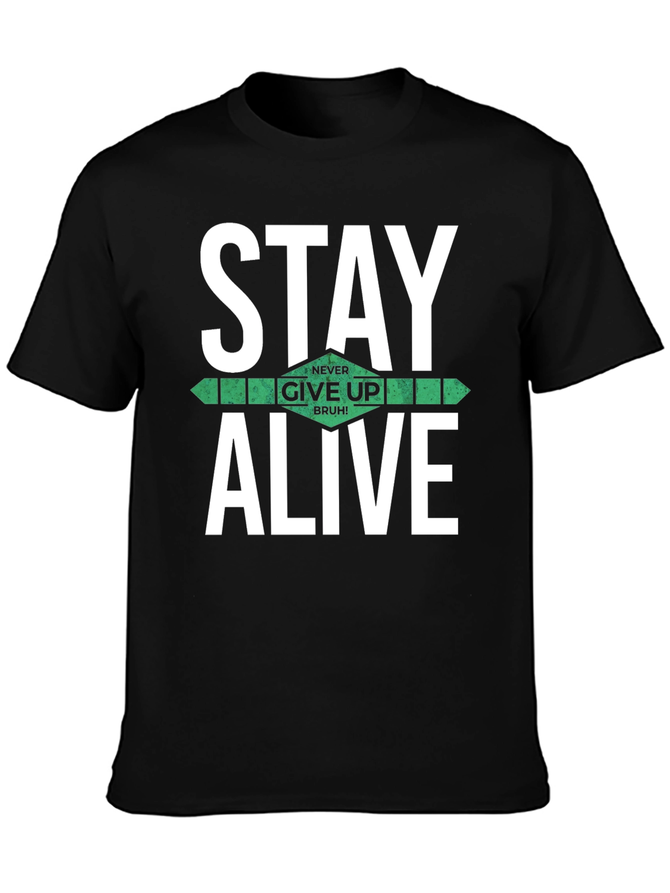 Stay Alive Graphic T-Shirt