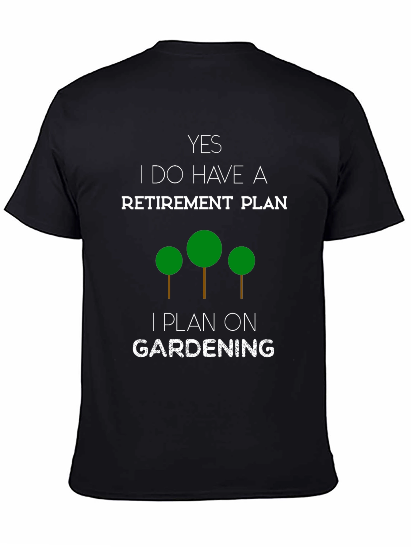 Gardening Retirement Plan T-Shirt - Funny Gardener Gift
