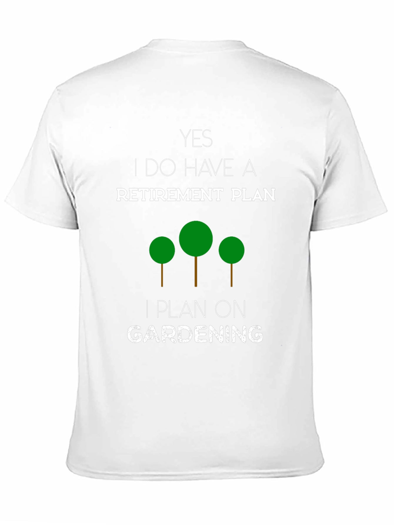 Gardening Retirement Plan T-Shirt - Funny Gardener Gift