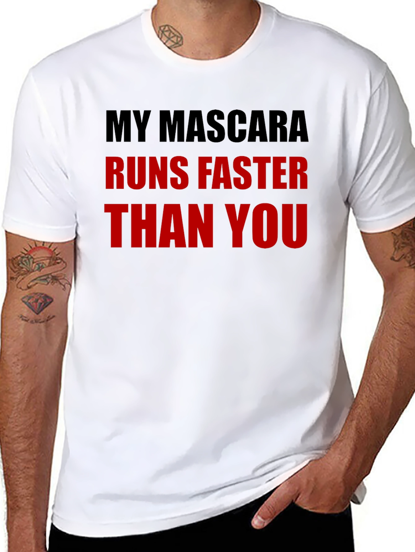 My Mascara Runs Faster Than You - Graphic Tee