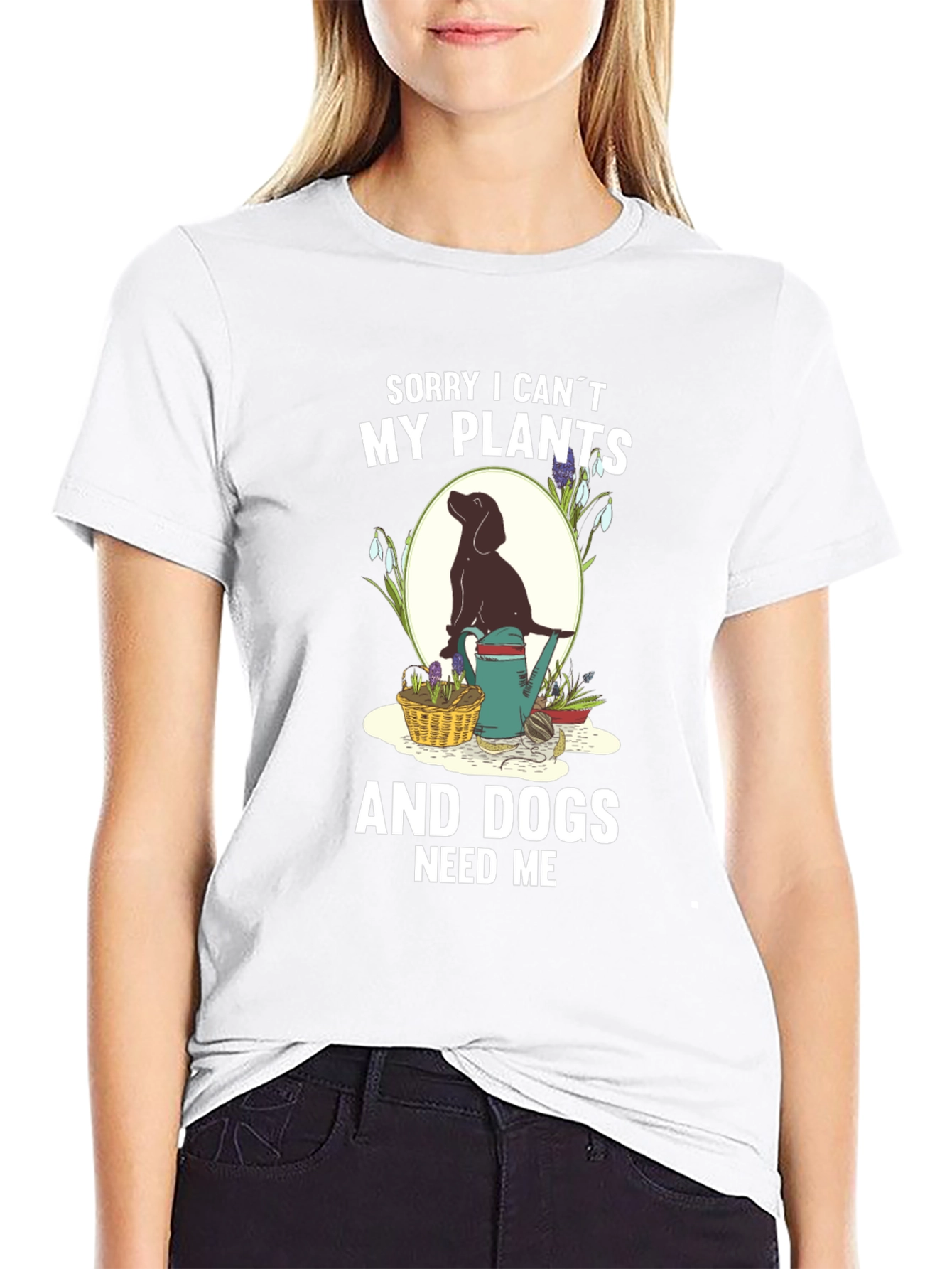 Plants & Dogs Need Me T-Shirt – Funny Dog Lover Gardening Tee