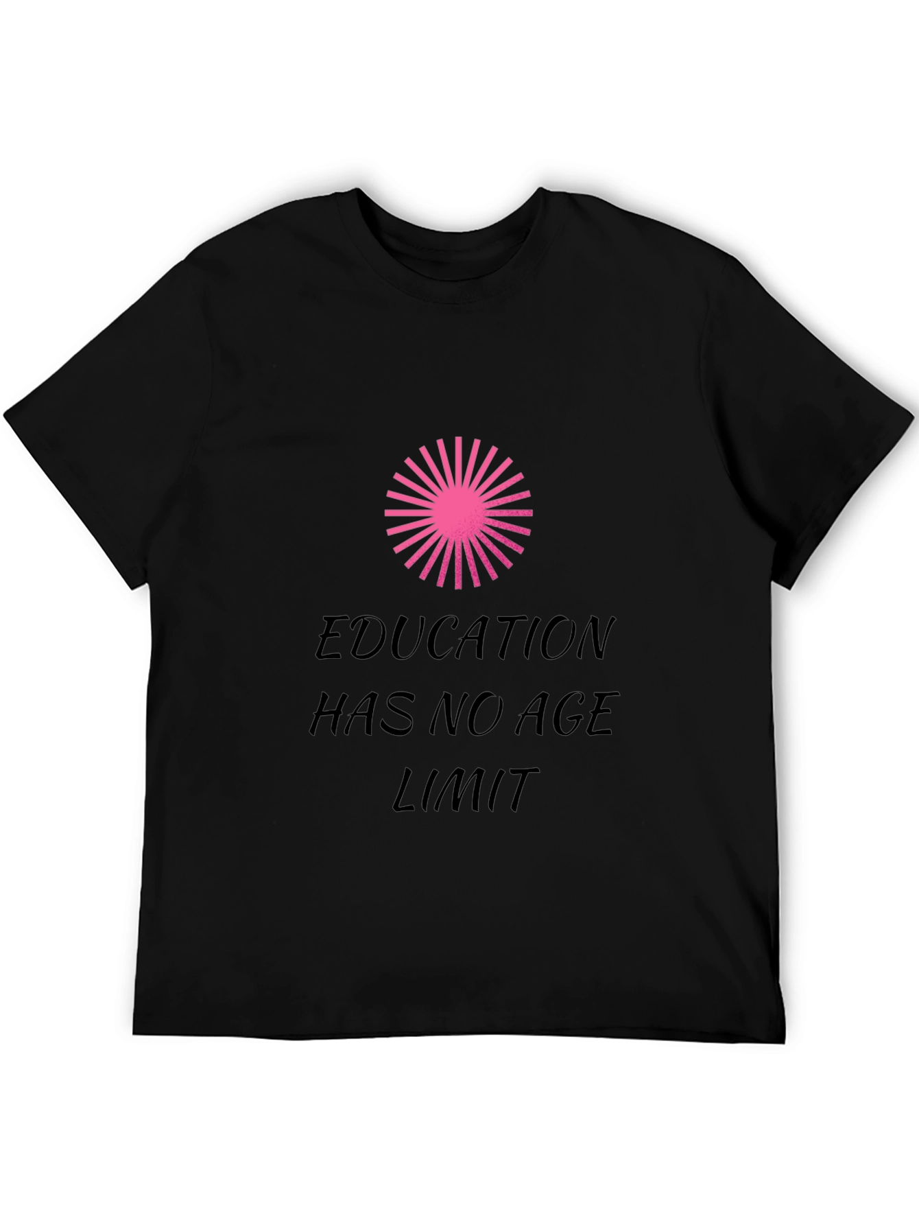 Education Has No Age Limit T-Shirt
