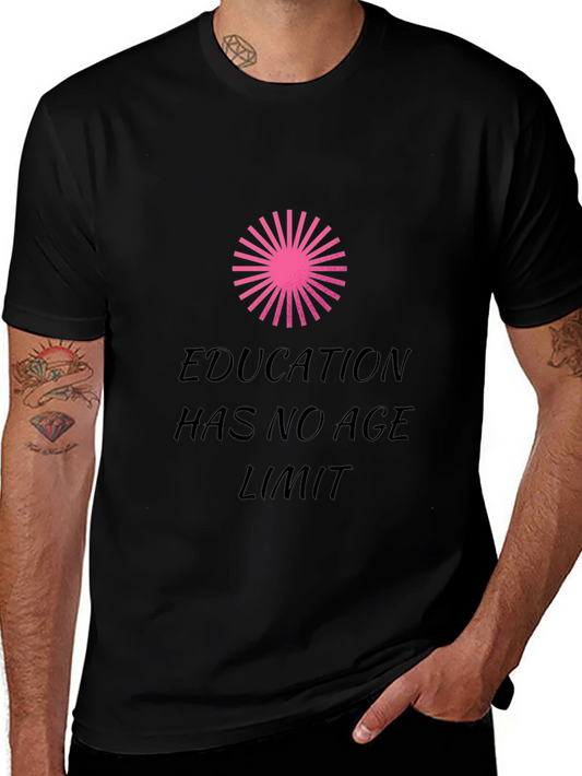 Education Has No Age Limit T-Shirt