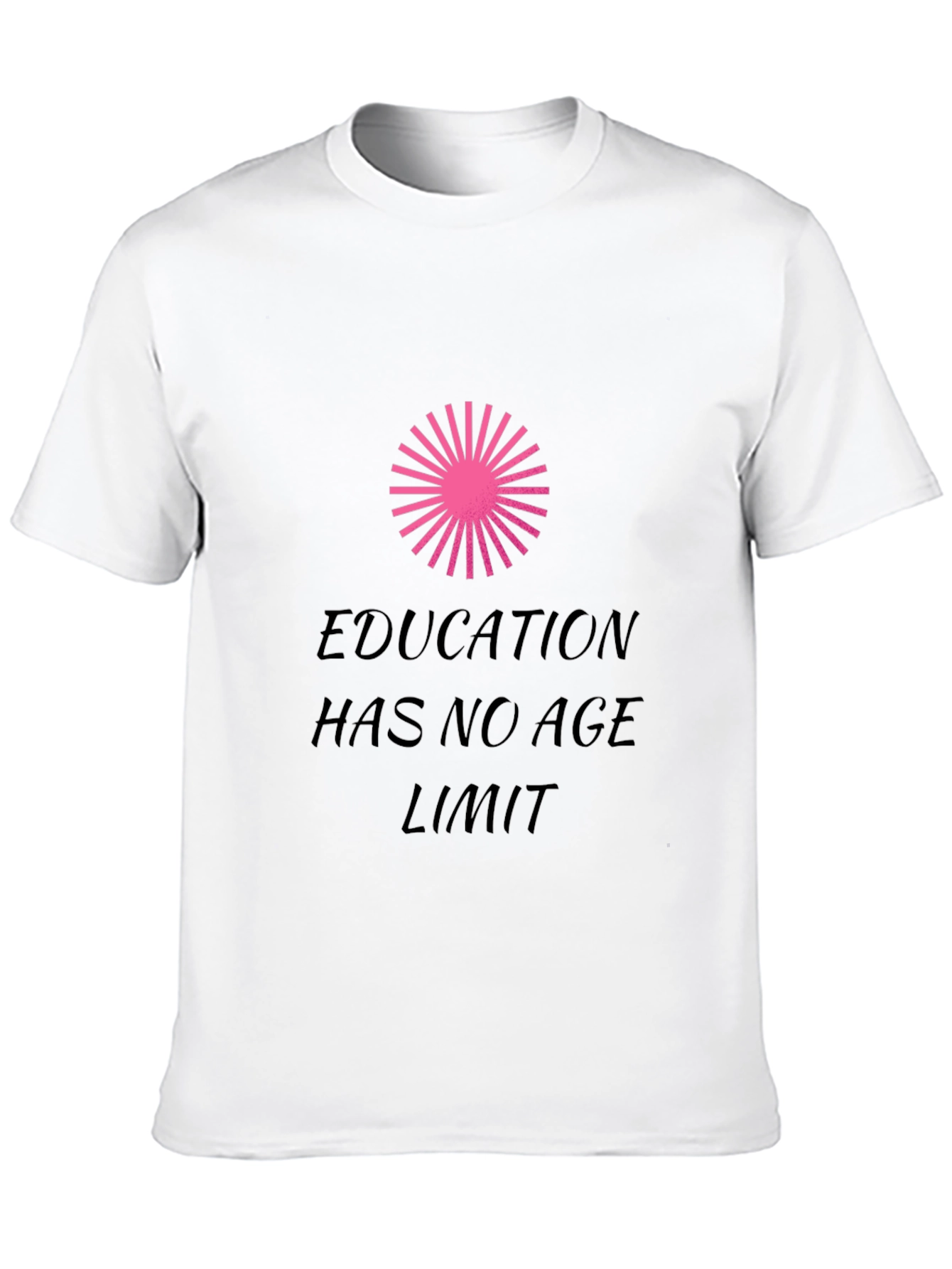Education Has No Age Limit T-Shirt