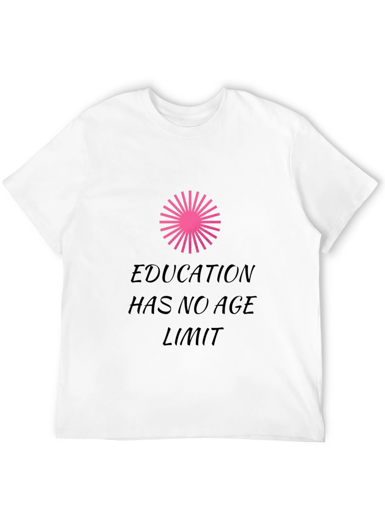 Education Has No Age Limit T-Shirt