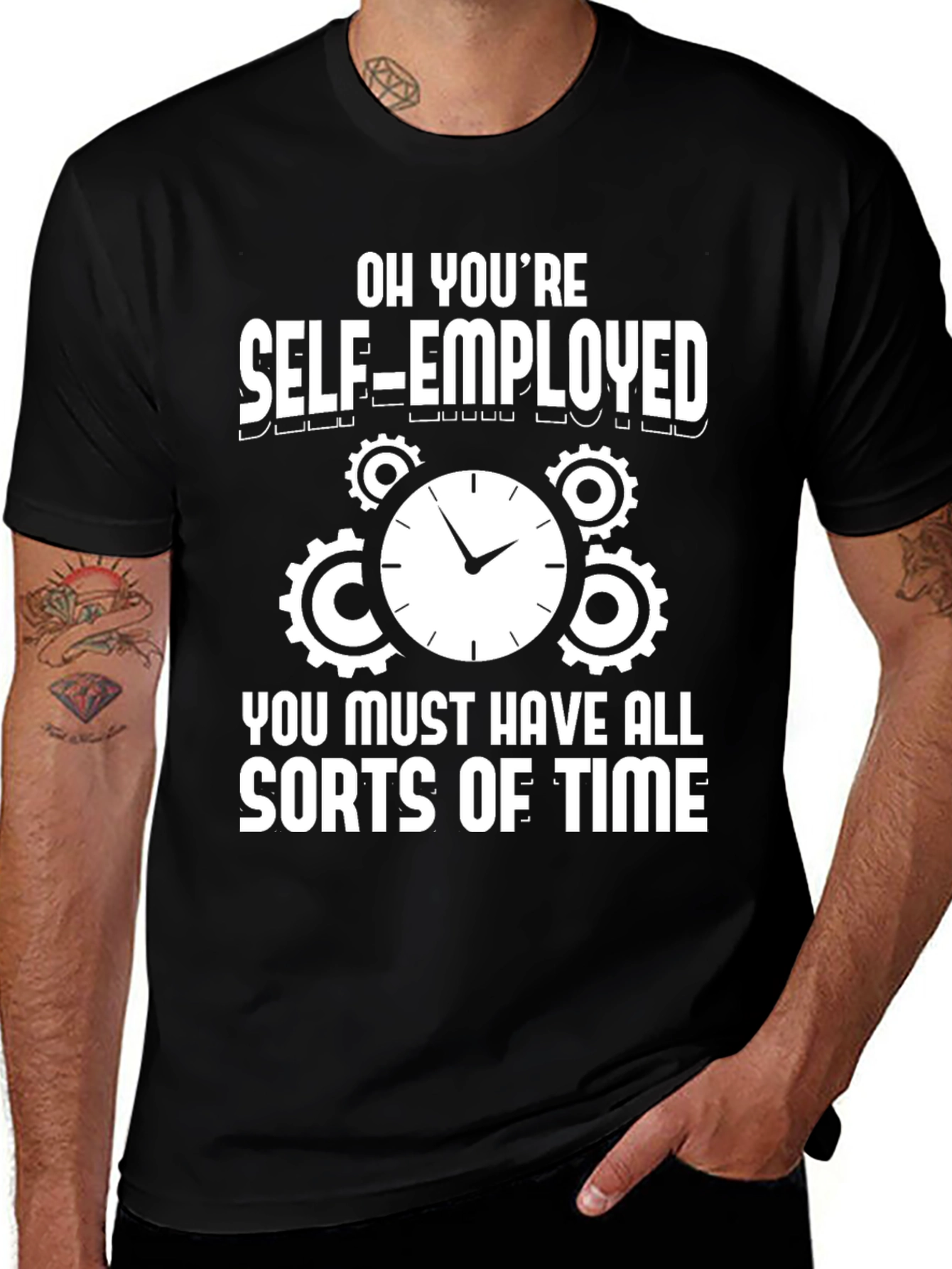Self-Employed Time Funny Graphic T-Shirt