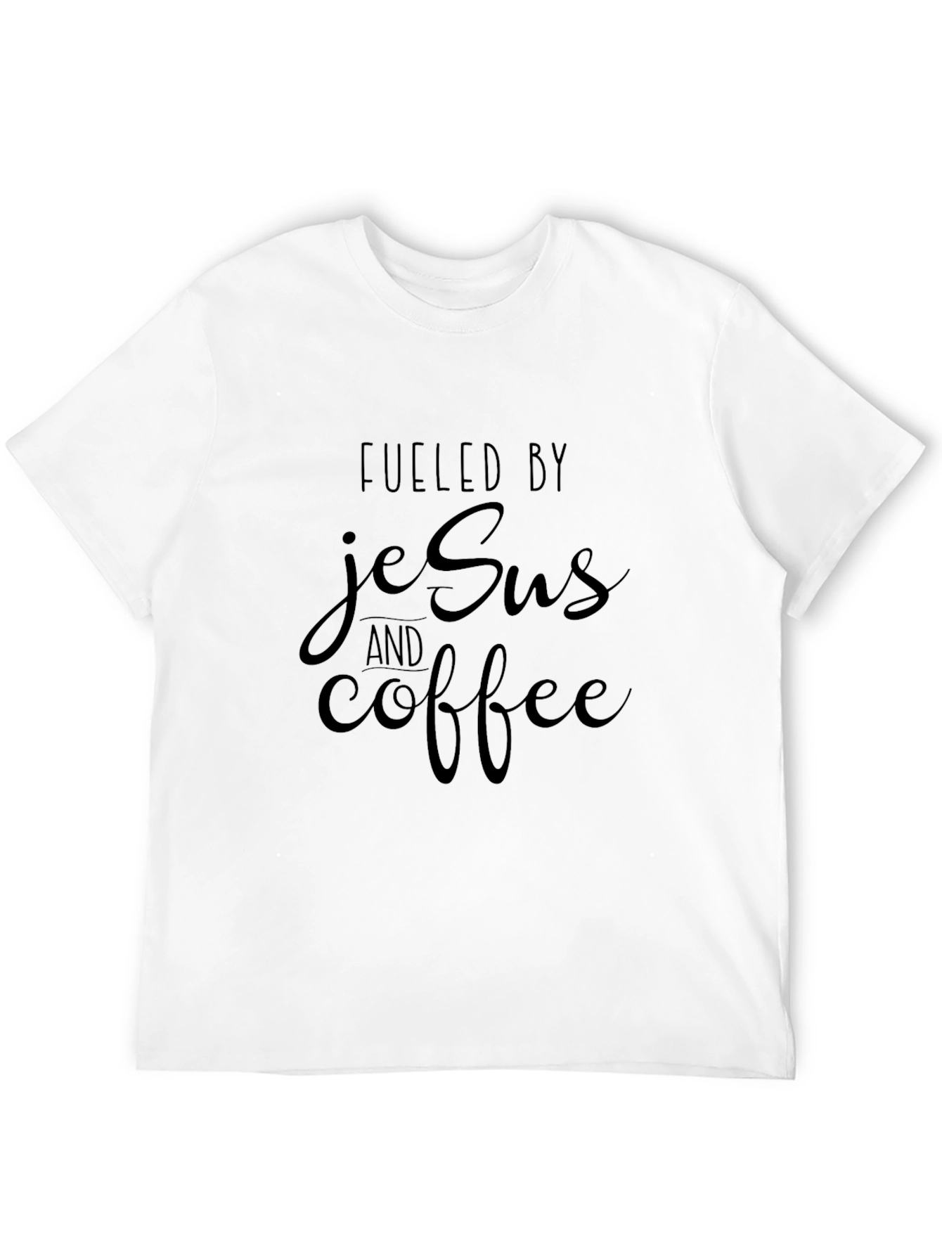 Fueled by Jesus and Coffee Black T-Shirt