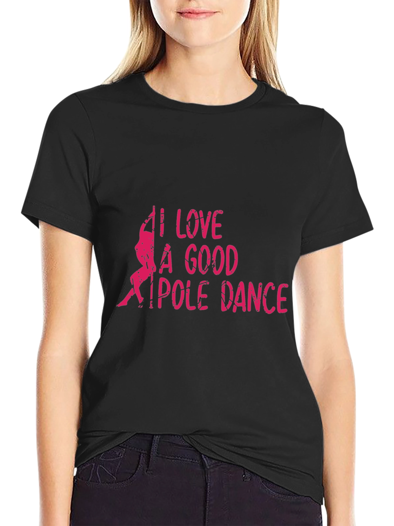 I Love A Good Pole Dance Black Graphic T-Shirt