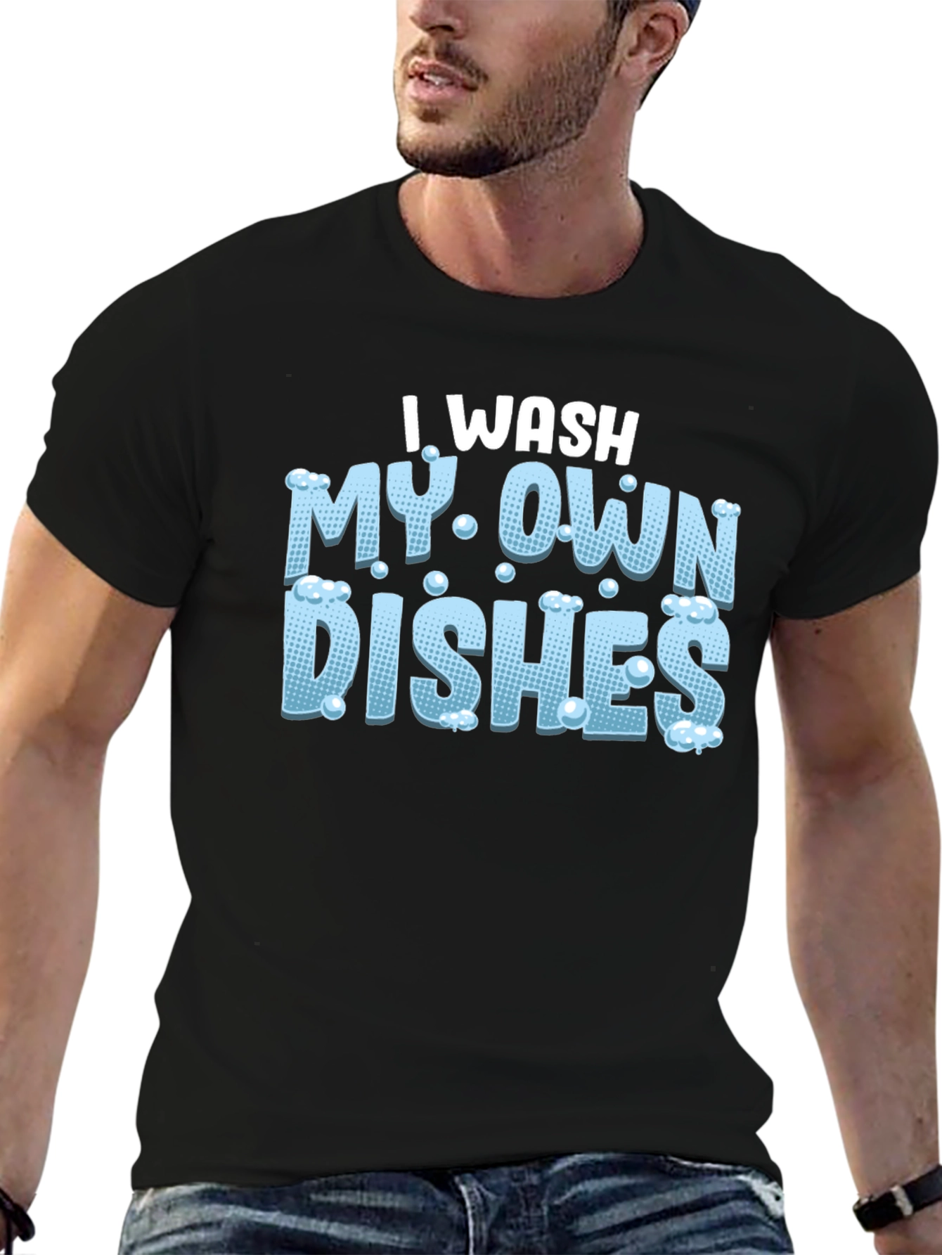 I Wash My Own Dishes Black T-Shirt