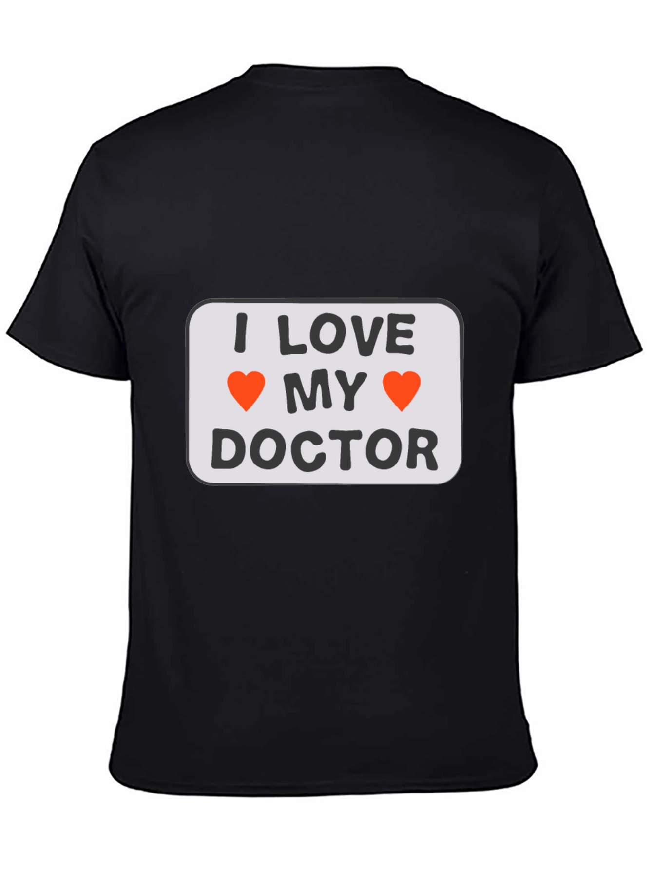 I Love My Doctor T-Shirt - Black