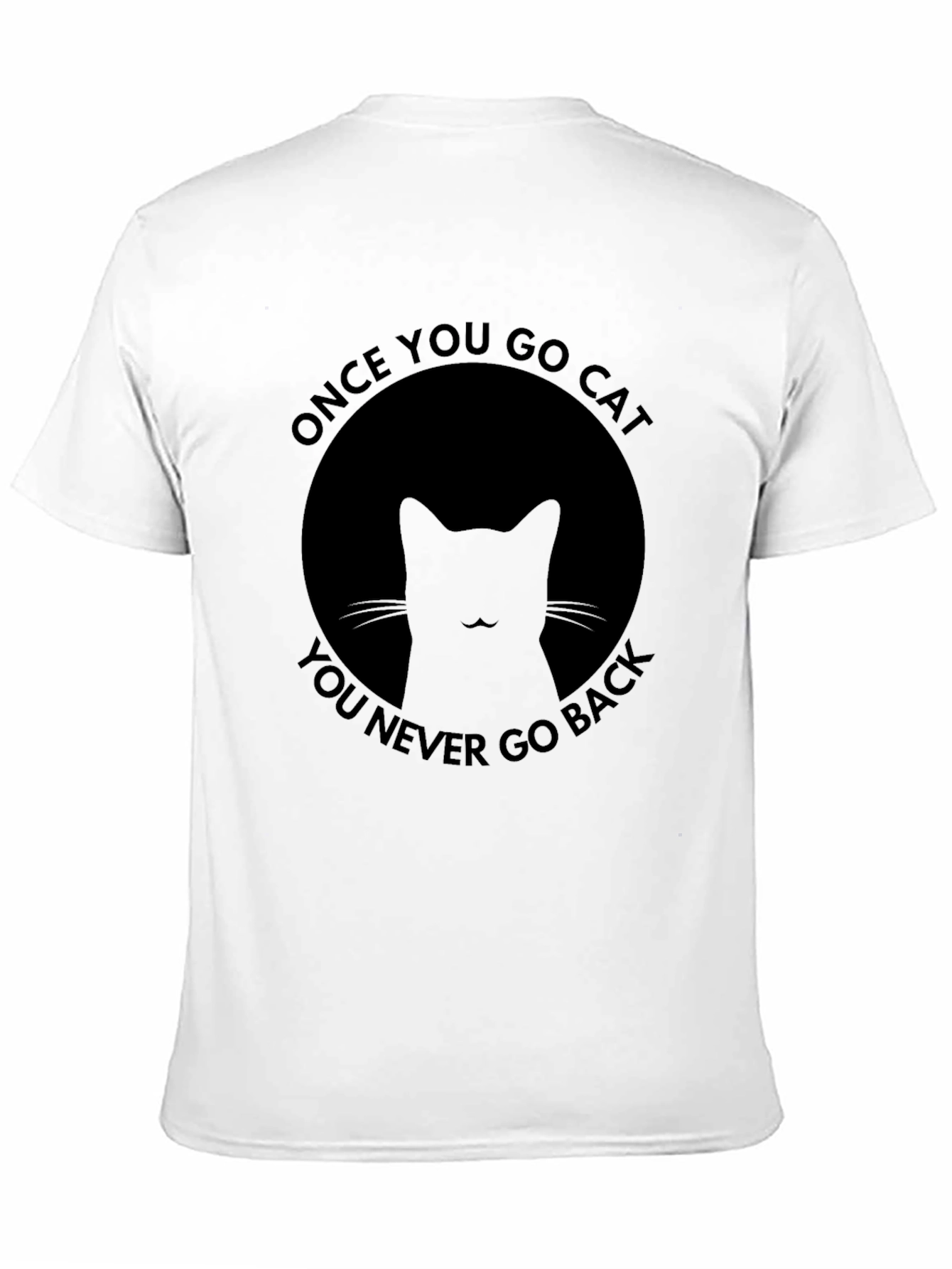 Once You Go Cat Black T-Shirt