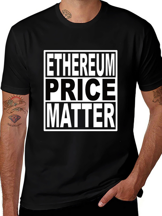 Ethereum Price Matter T-Shirt - Crypto Fashion
