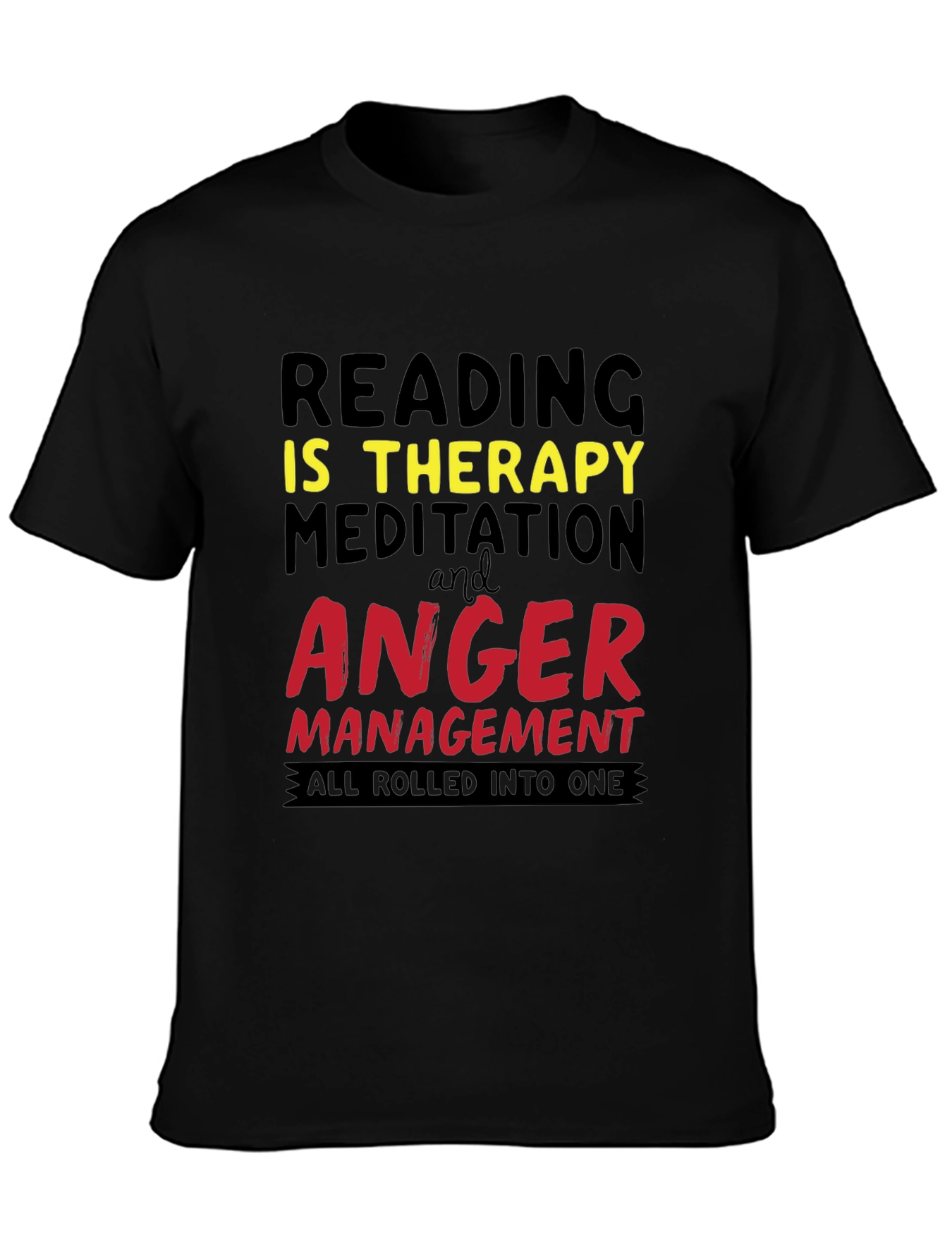 Reading Therapy T-Shirt - Anger Management Tee