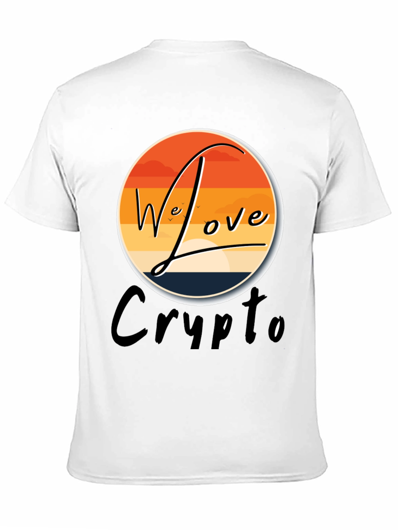 We Love Crypto T-Shirt