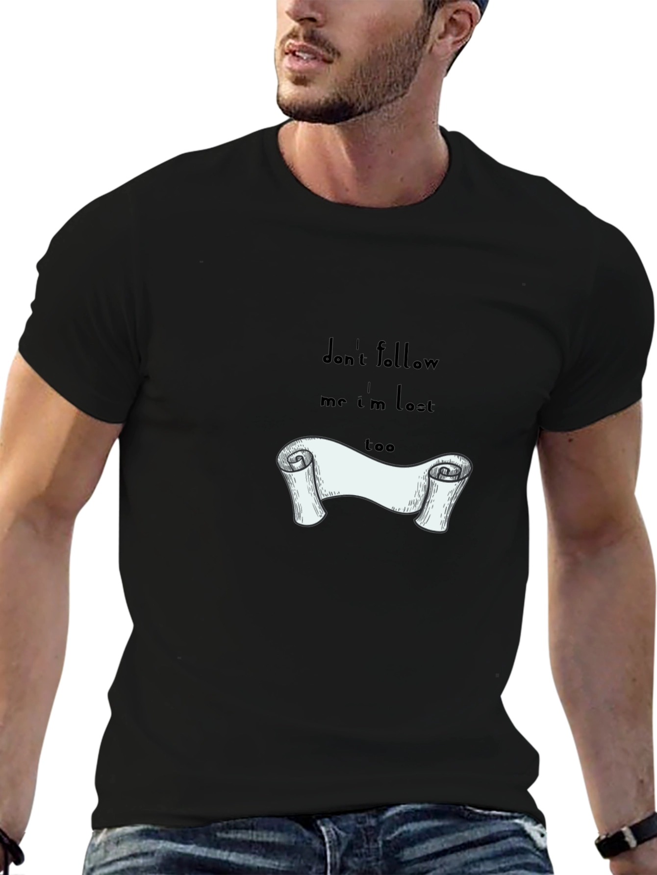 Dont Follow Me Im Lost T-Shirt