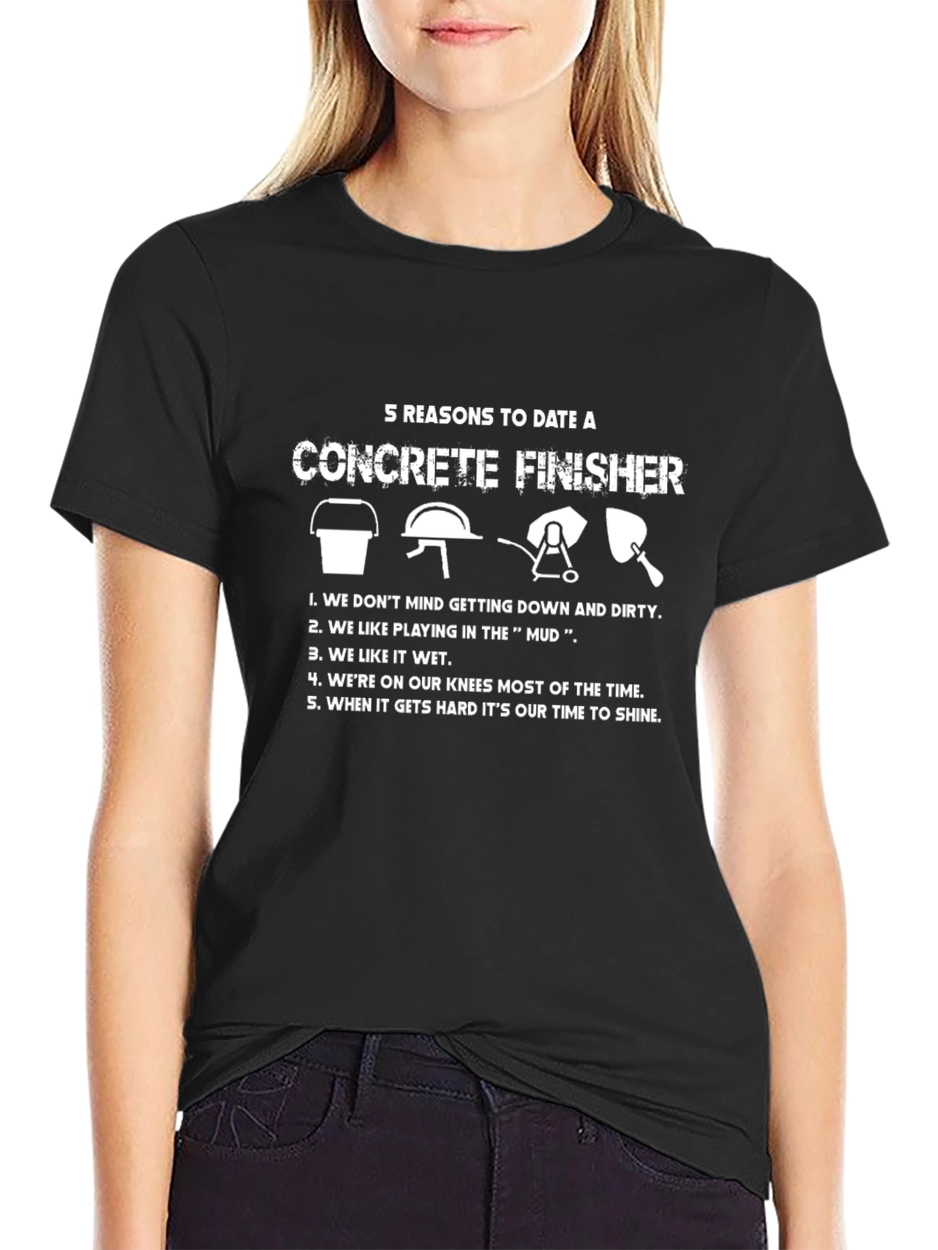 Concrete Finisher T-Shirt - 5 Reasons to Date One