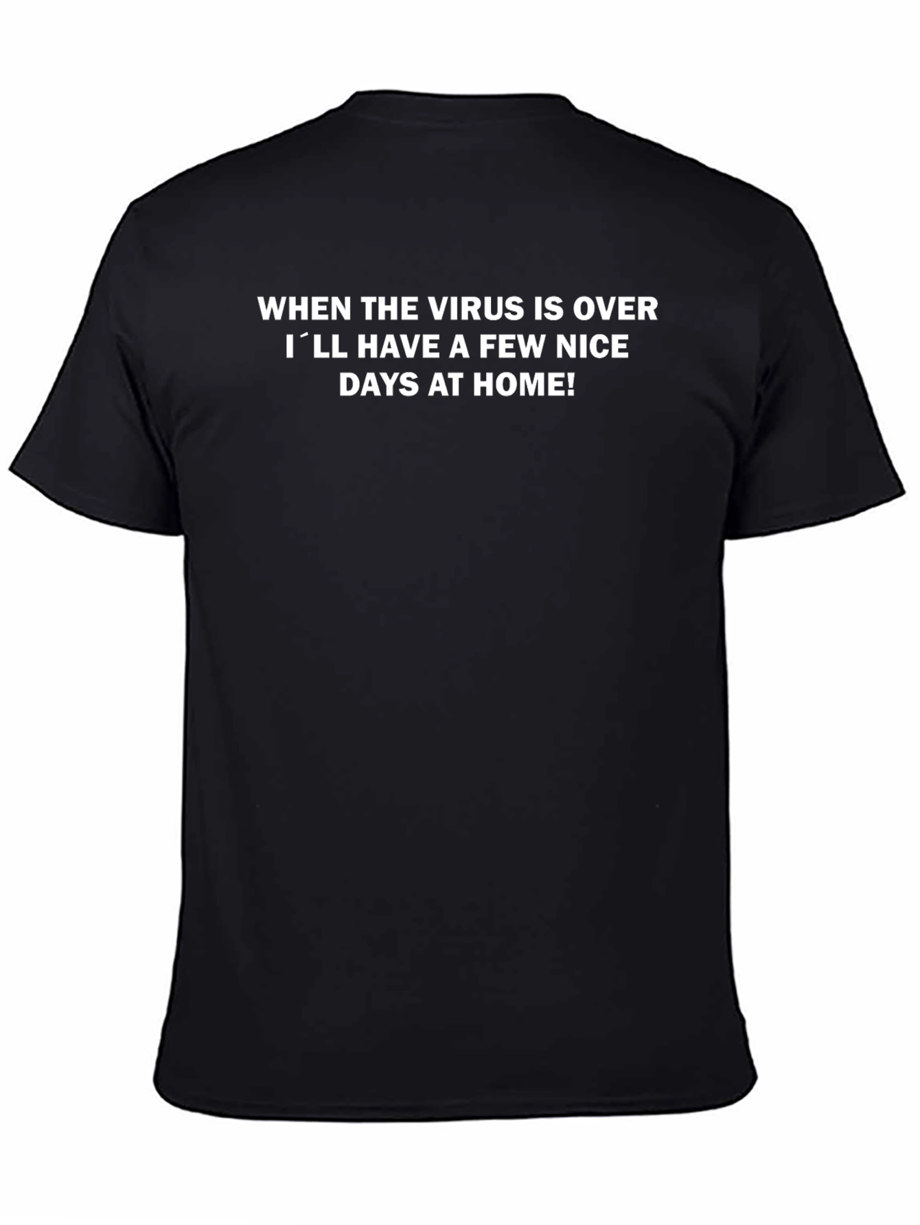 Funny Virus Over Home Days T-Shirt
